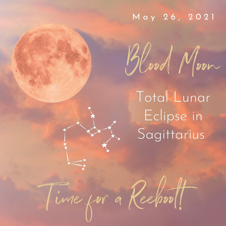 Blood Moon Total Lunar Eclipse in Sagittarius May 26: Time for a Reboot